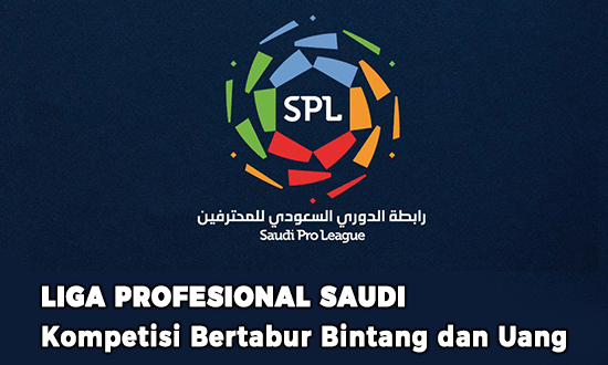 Liga Profesional Saudi Arabia, Kompetisi Bertabur Bintang dan Uang